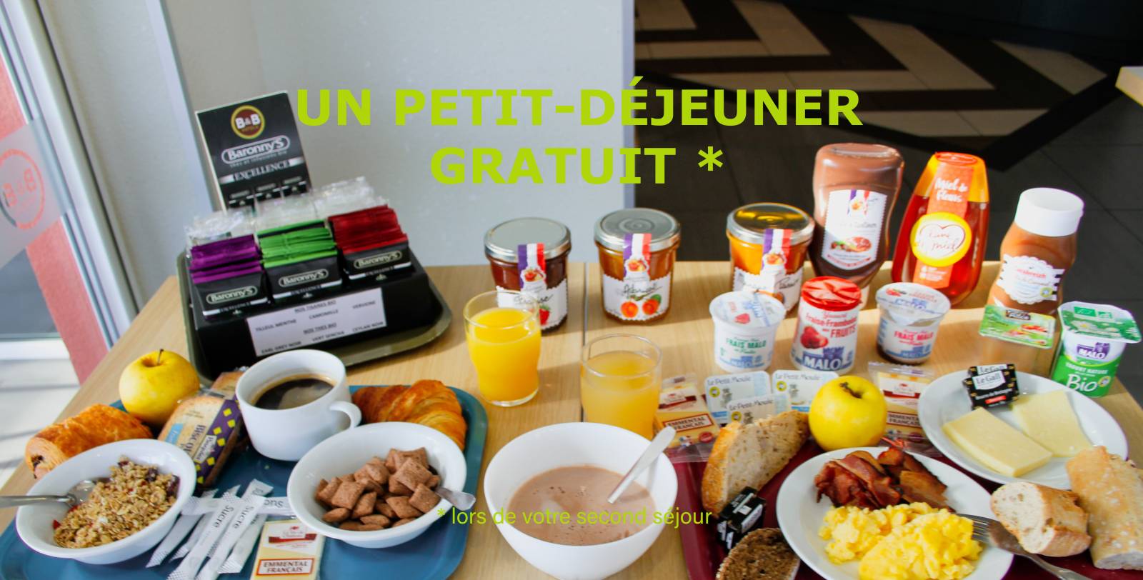 Un petit-déjeuner gratuit valable une seule fois le lendemain de votre adhésion et réservable uniquement en ligne